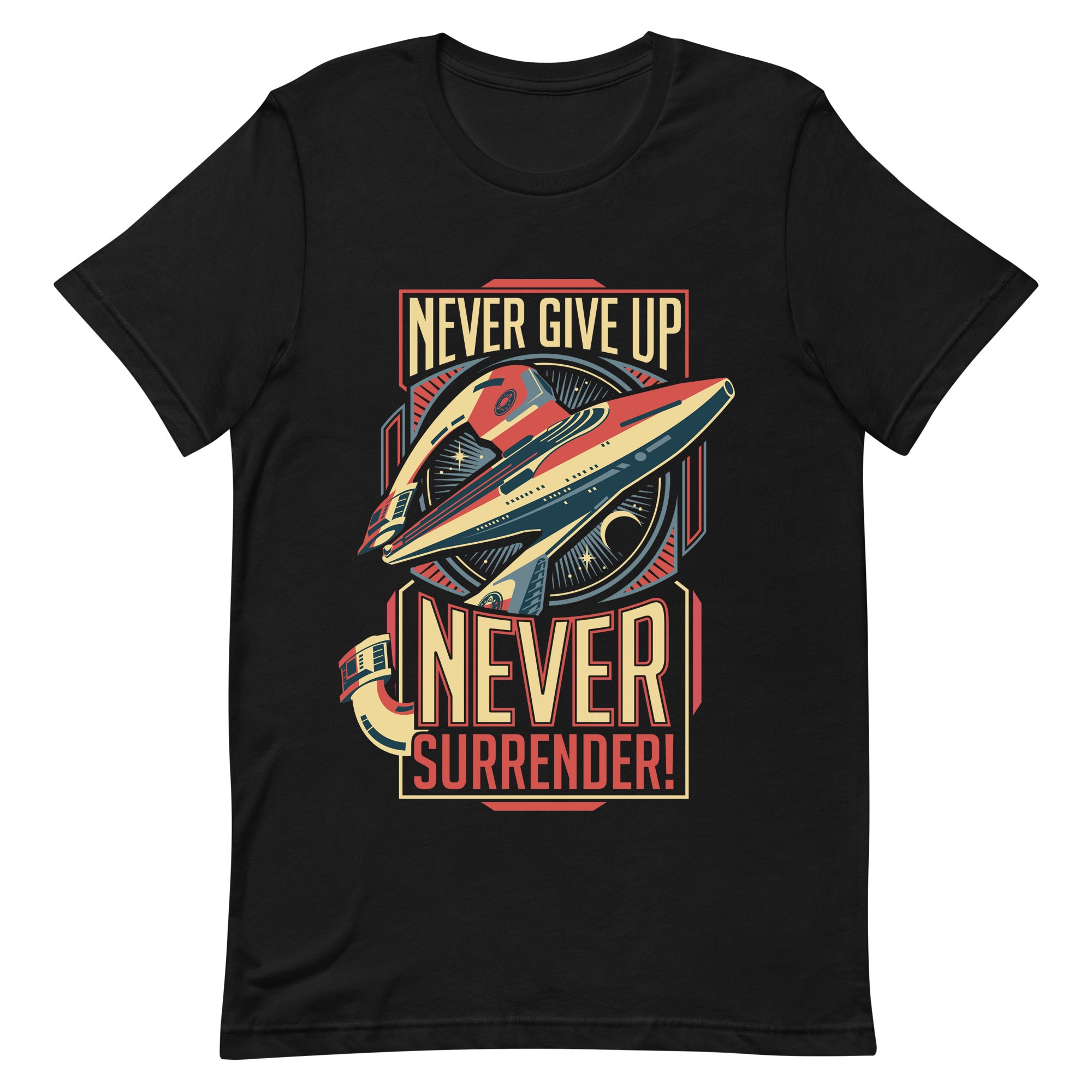 Never Surrender! T-Shirt - Motivational Graphic Tee