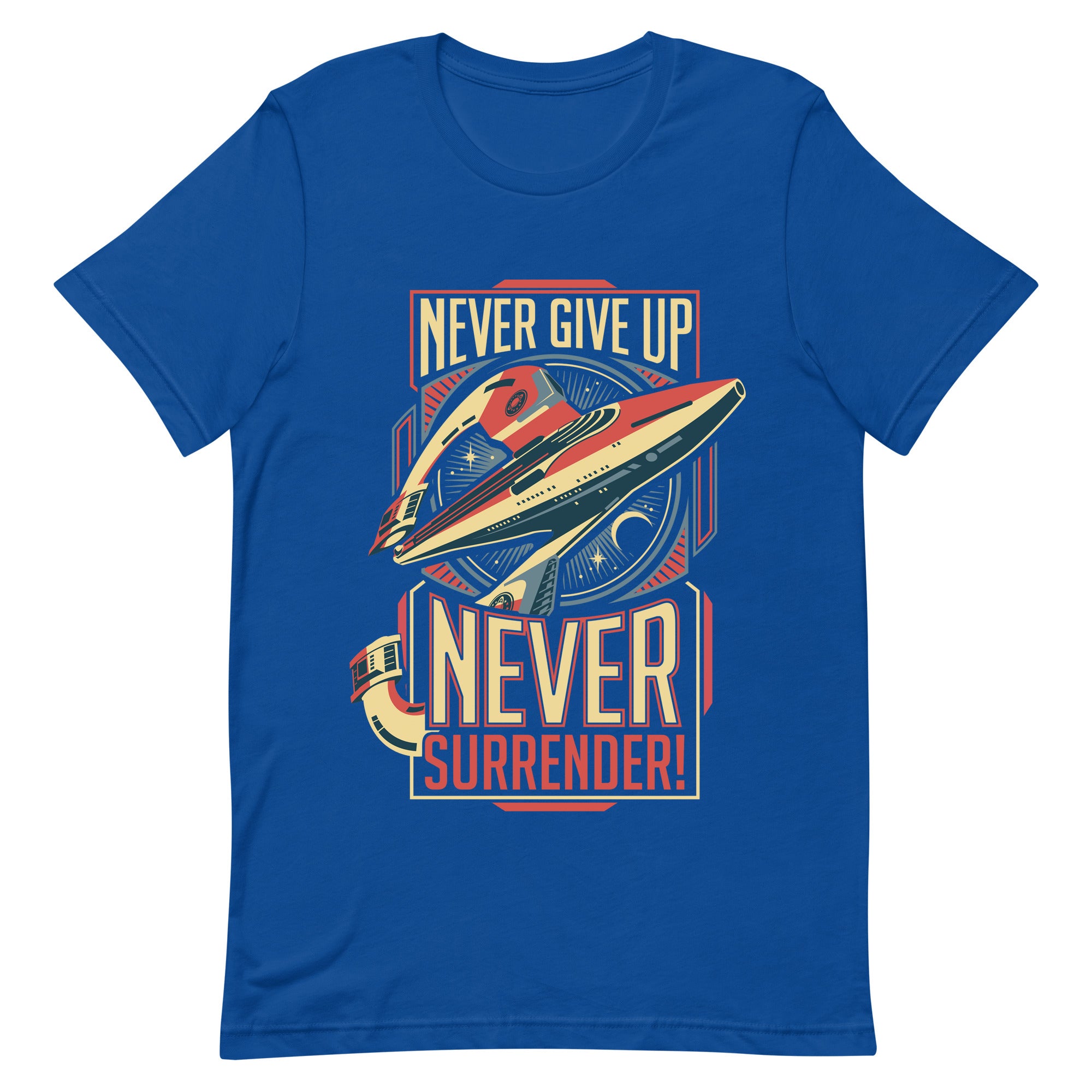 Never Surrender! T-Shirt - Motivational Graphic Tee